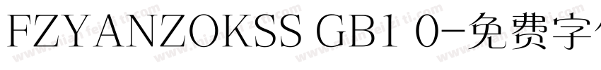 FZYANZOKSS GB1 0字体转换